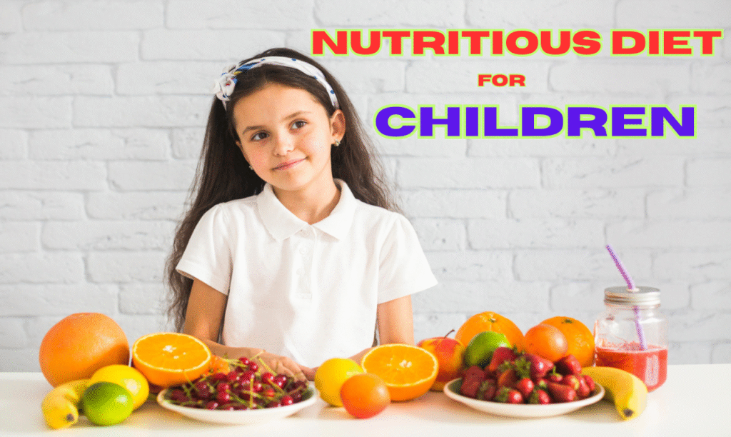 Nutritious Diet for Children