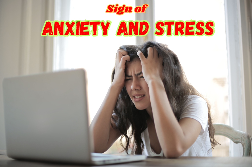 Sign of Anxiety and Stress in Teens