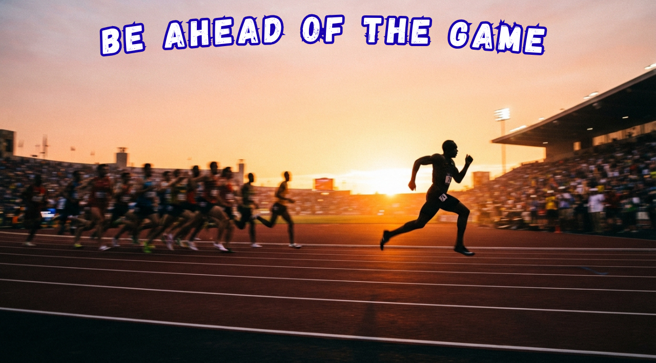 How to Be Ahead of the Game: A Future-Proof Success