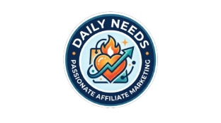 Daily Needs: Passionate Affiliate Marketers